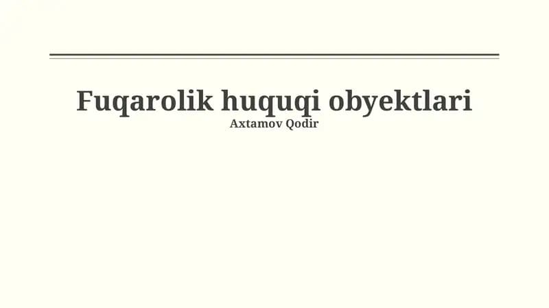 Fuqarolik huquqi ob'ektlari