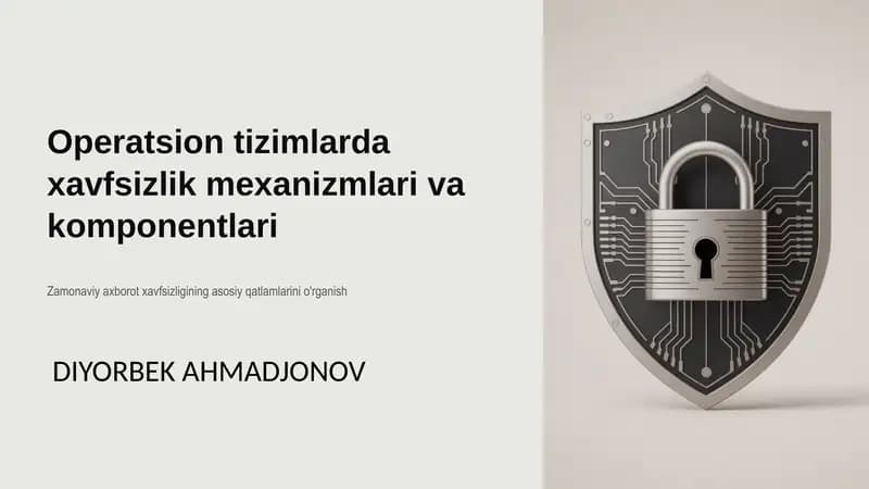 Operatsion tizimlarda xavfsizlik mexanizmlari va komponentlari