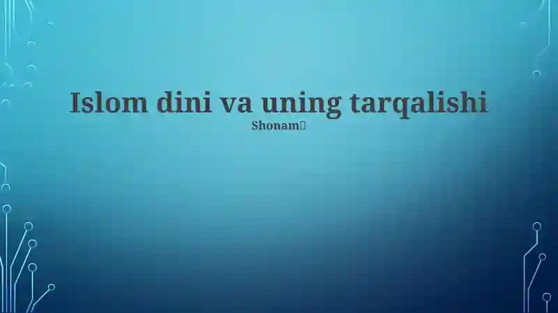 Islom dini va uning tarqalishi