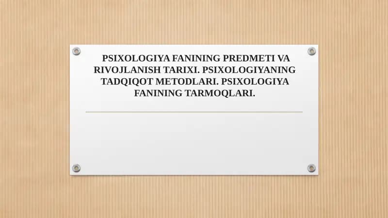 PSIXOLOGIYA FANINING PREDMETI VA RIVOJLANISH TARIXI