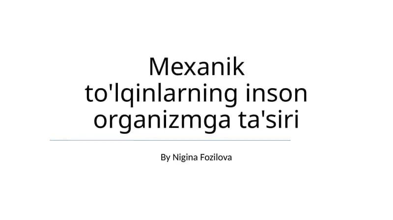 Mexanik to'lqinlarning inson organizmga ta'siri