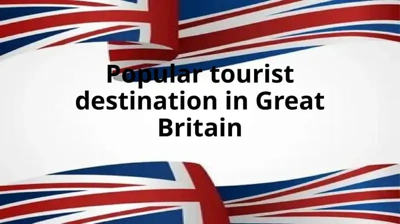 Popular tourist destination in Great Britain