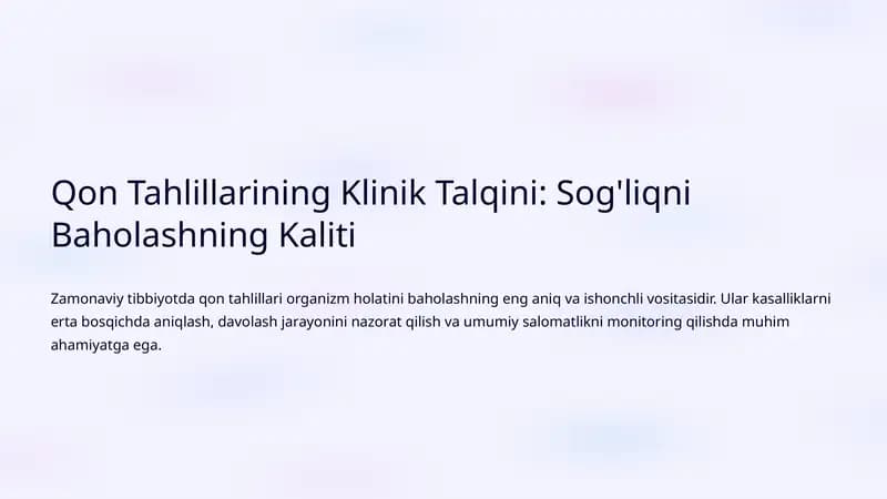 Qon Tahlillarining Klinik Talqini: Sog'liqni Baholashning Kaliti