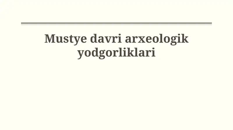 Mustye davri arxeologik yodgorliklari