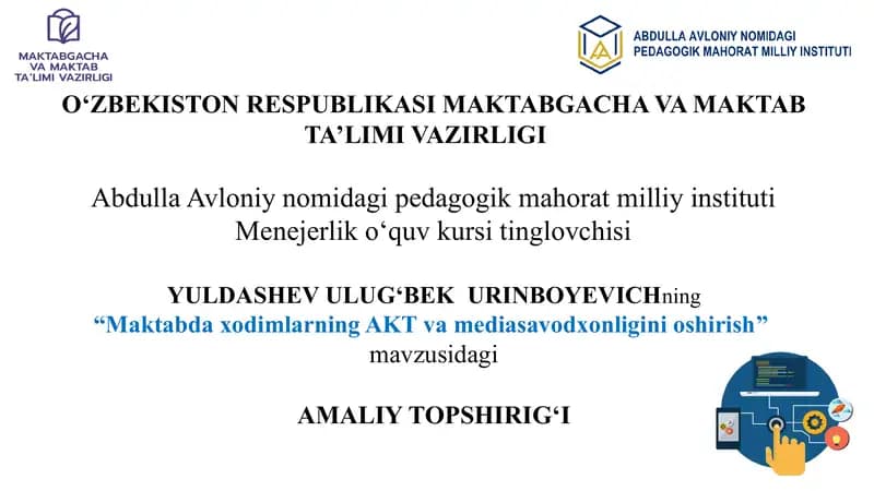 "Maktabda xodimlarning AKT va mediasavodxonligini oshirish"