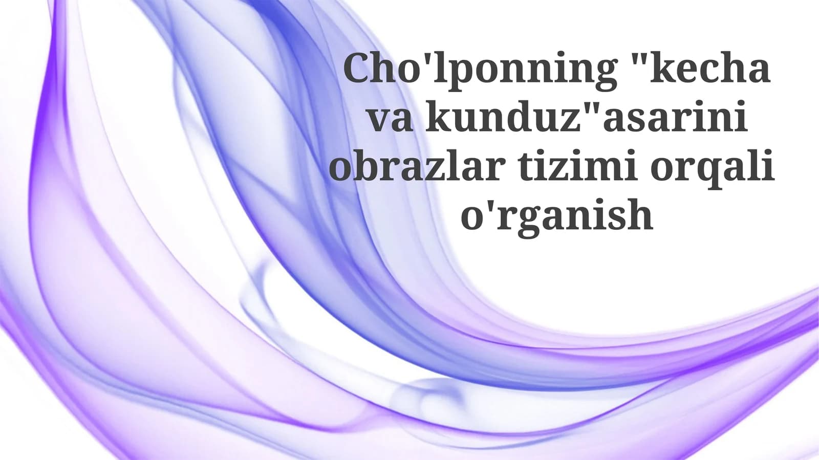 Cho'lponning "kechavakunduz" asari obrazlari tizimi orqali o'rganish
