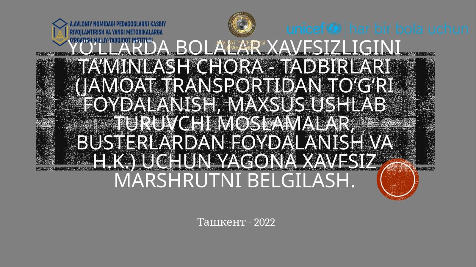 Yo‘llarda bolalar xavfsizligini ta’minlash chora - tadbirlari