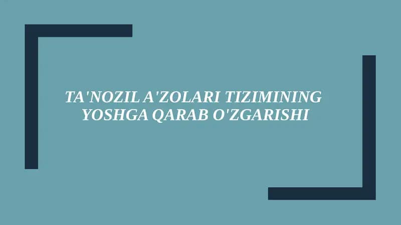 Ta'nozila'zolaritiziminingyoshgaqarabo'zgarishi
