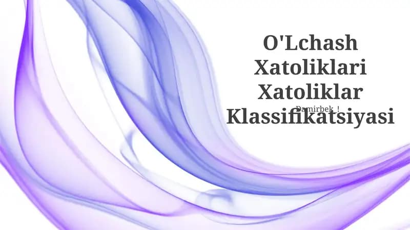 O'Lchash Xatoliklari Xatoliklar Klassifikatsiyasi