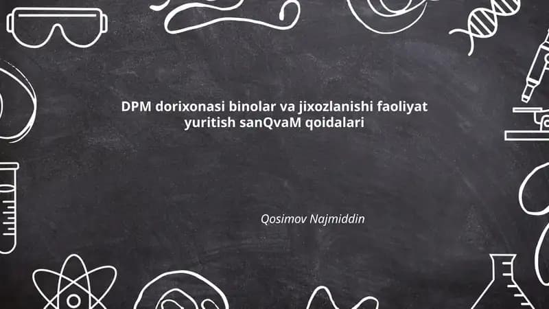 DPM dorixonasi binolar va jixozlanishi faoliyat yuritish sanQvaM qoidalari