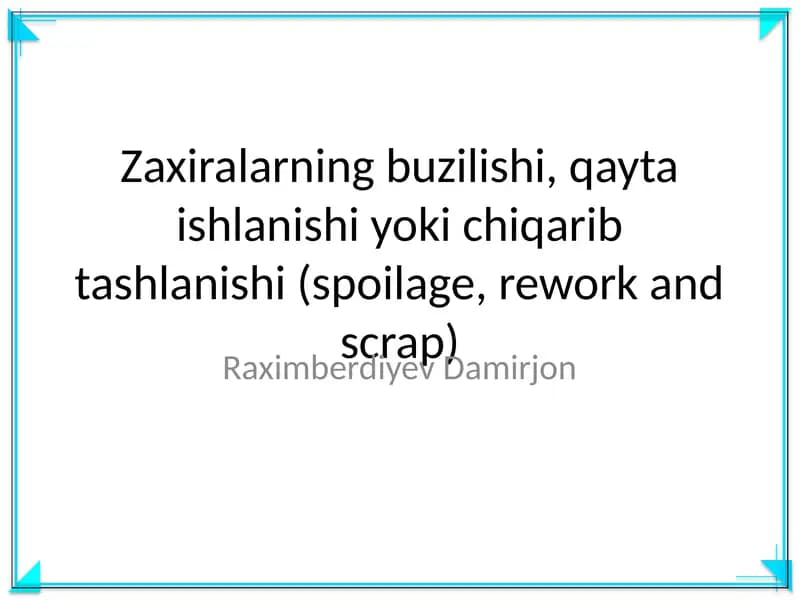 Zaxiralarning buzilishi, qayta ishlanishi yoki chiqarib tashlanishi