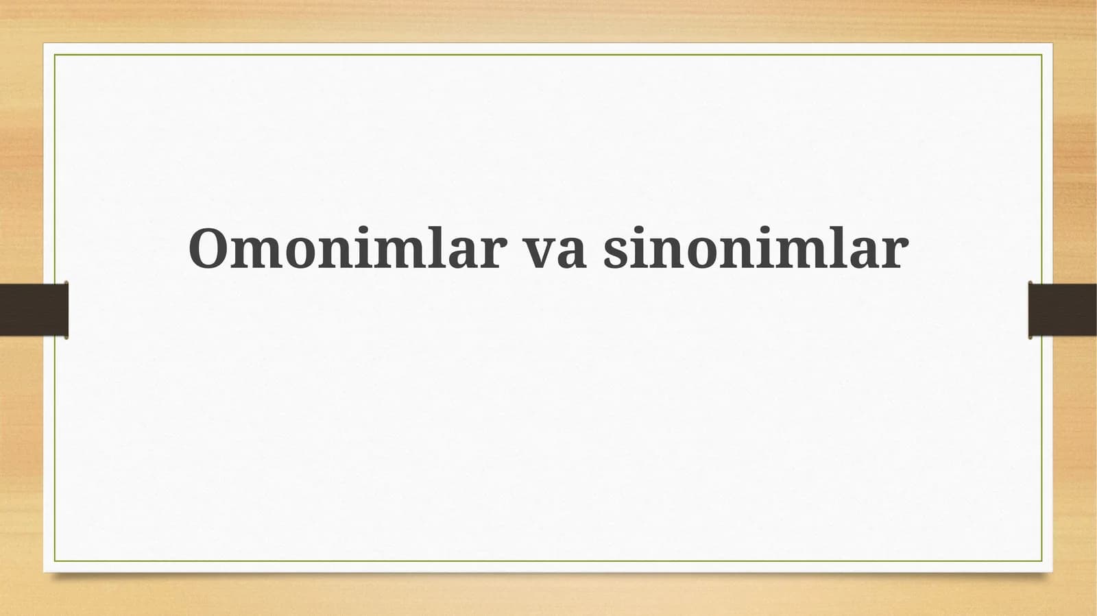 Homonimlar va Sinonimlar