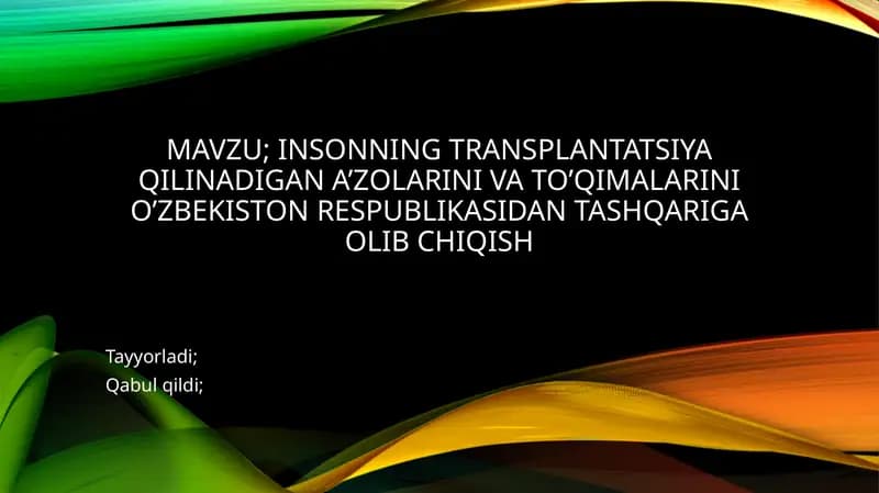 Transplantatsiya Tarixi va Qabul Qilingan Hujjatlar