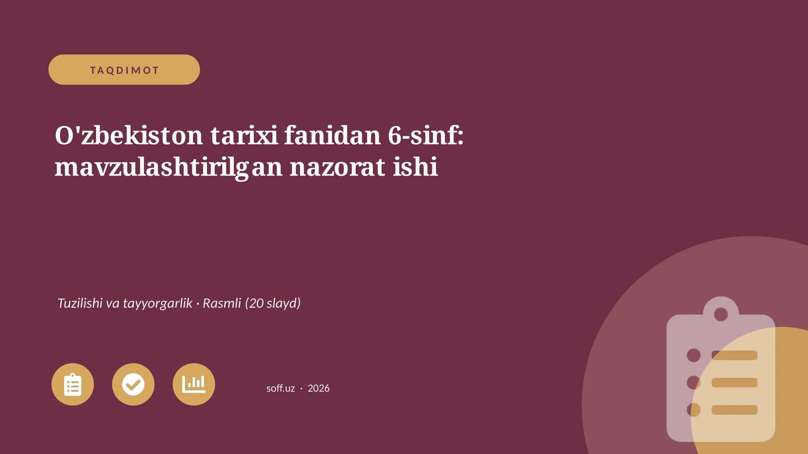 O'zbekiston tarixi fanidan 6-sinf: mavzulashtirilgan nazorat ishi