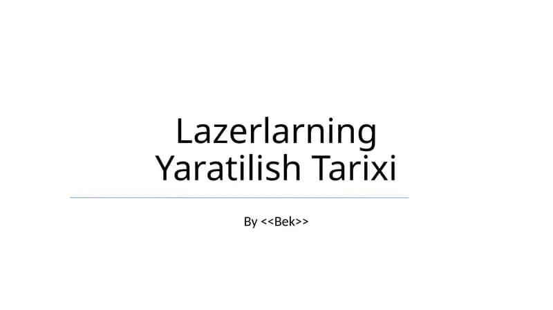 Lazerlarning Yaratilish Tarixi