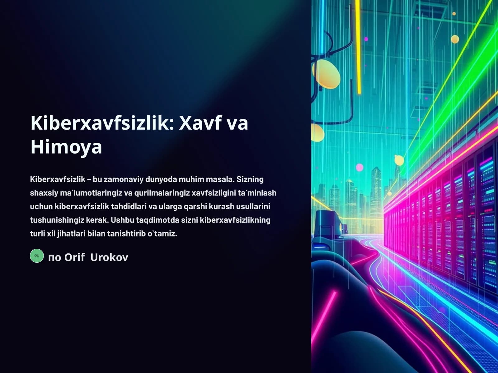 Kiberxavfsizlik: Xavf va Himoya