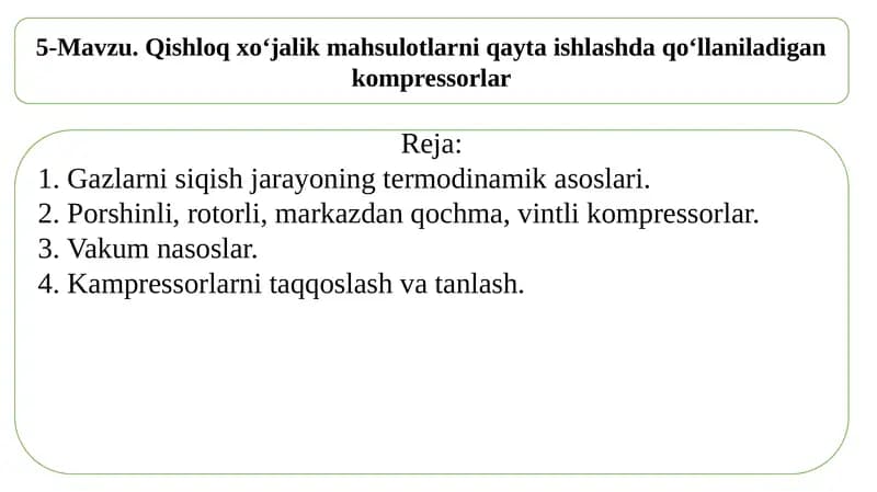 Qishloqxo‘jalik mahsulotlarni qayta ishlashda qo‘llaniladigan kompressorlar