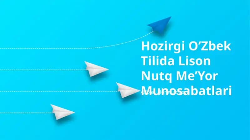 Hozirgi OʻZbek Tilida Lison Nutq MeʼYor Munosabatlari