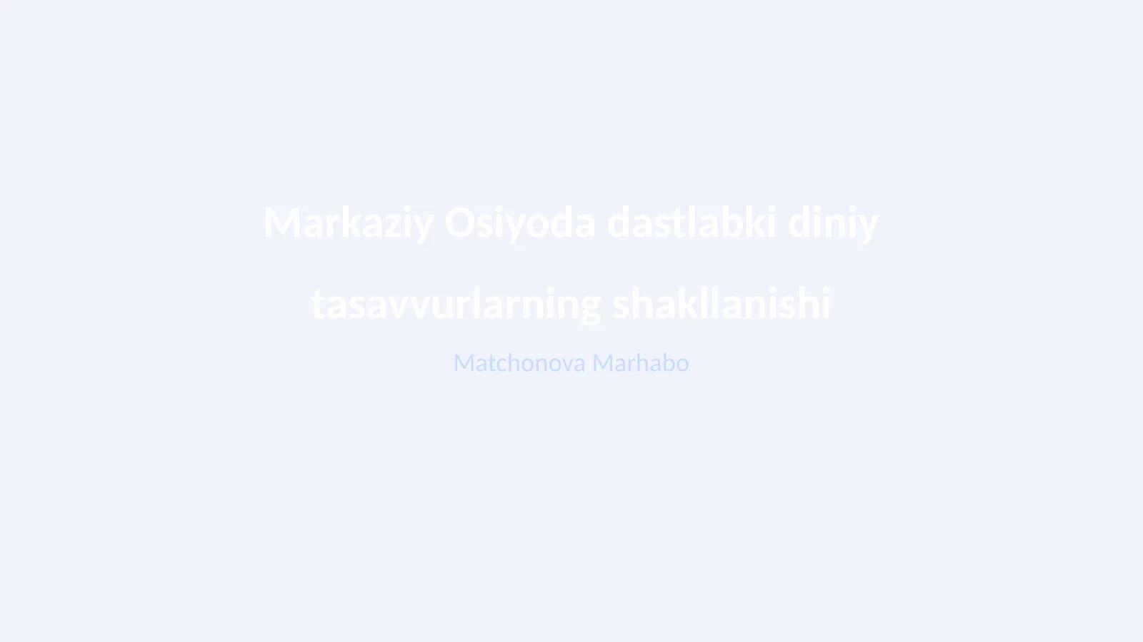 Markaziy Osiyoda dastlabki diniy tasavvurlarning shakllanishi