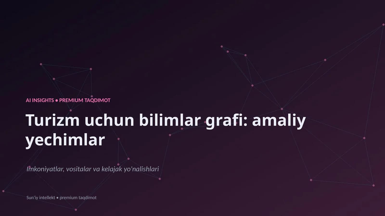 Turizm uchun bilimlar grafi: amaliy yechimlar