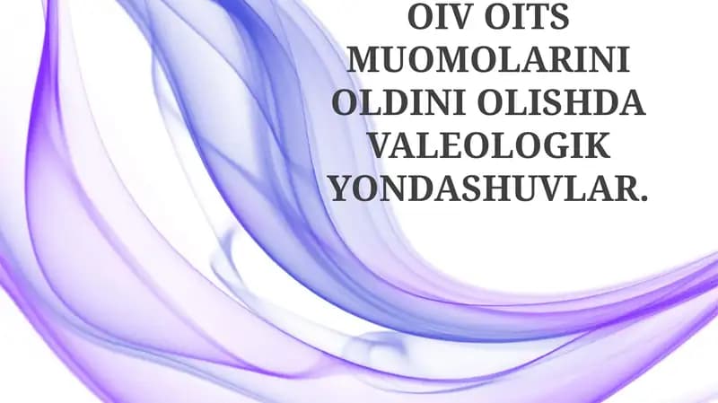 OIV OITS MUOMOLARINI OLDINI OLISHDA VALEOLOGIK YONDASHUVLAR