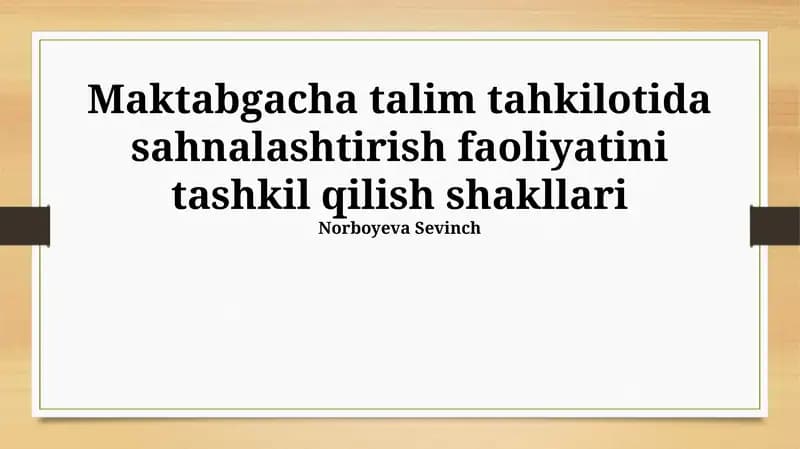 Sahnalashtirish faoliyatini tashkil qilish shakllari