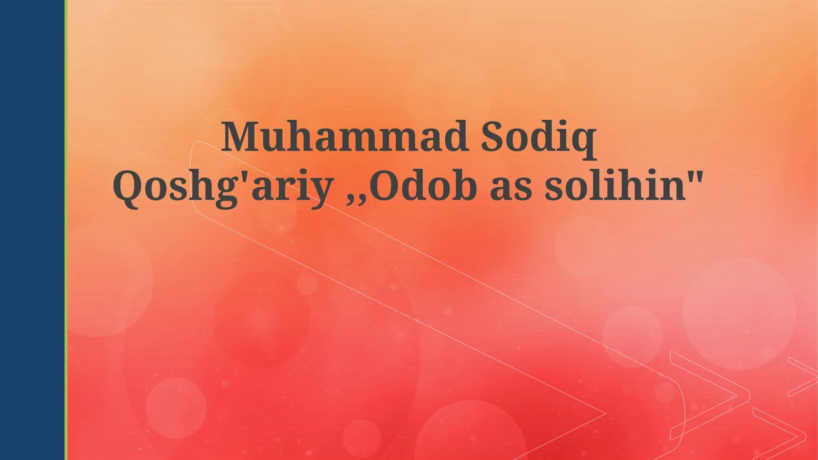 Muhammad Sodiq Qoshg'ariy va "Adab as-Salihin"ga Kirish