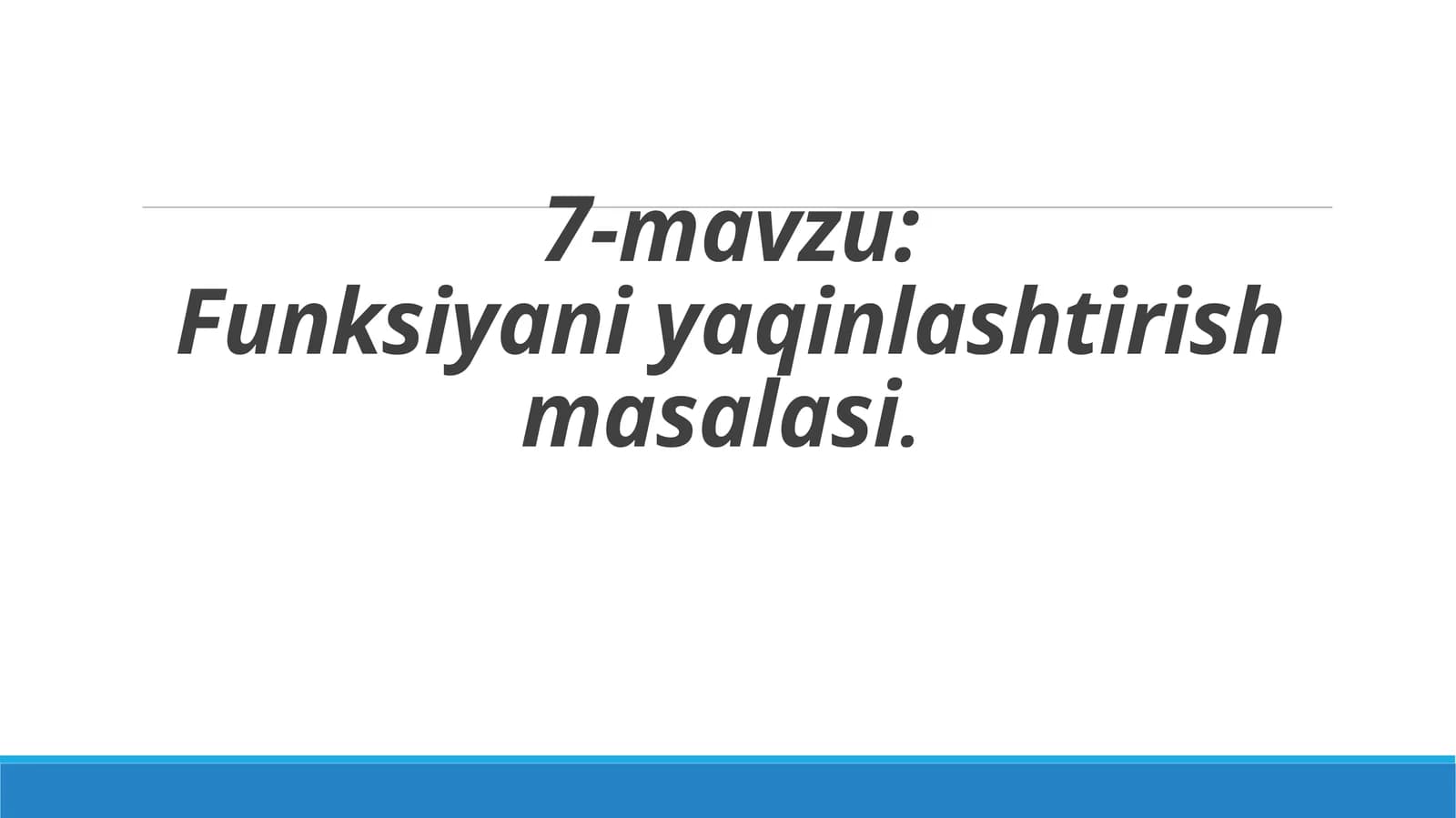 Funksiyani yaqinlashtirish masalasi