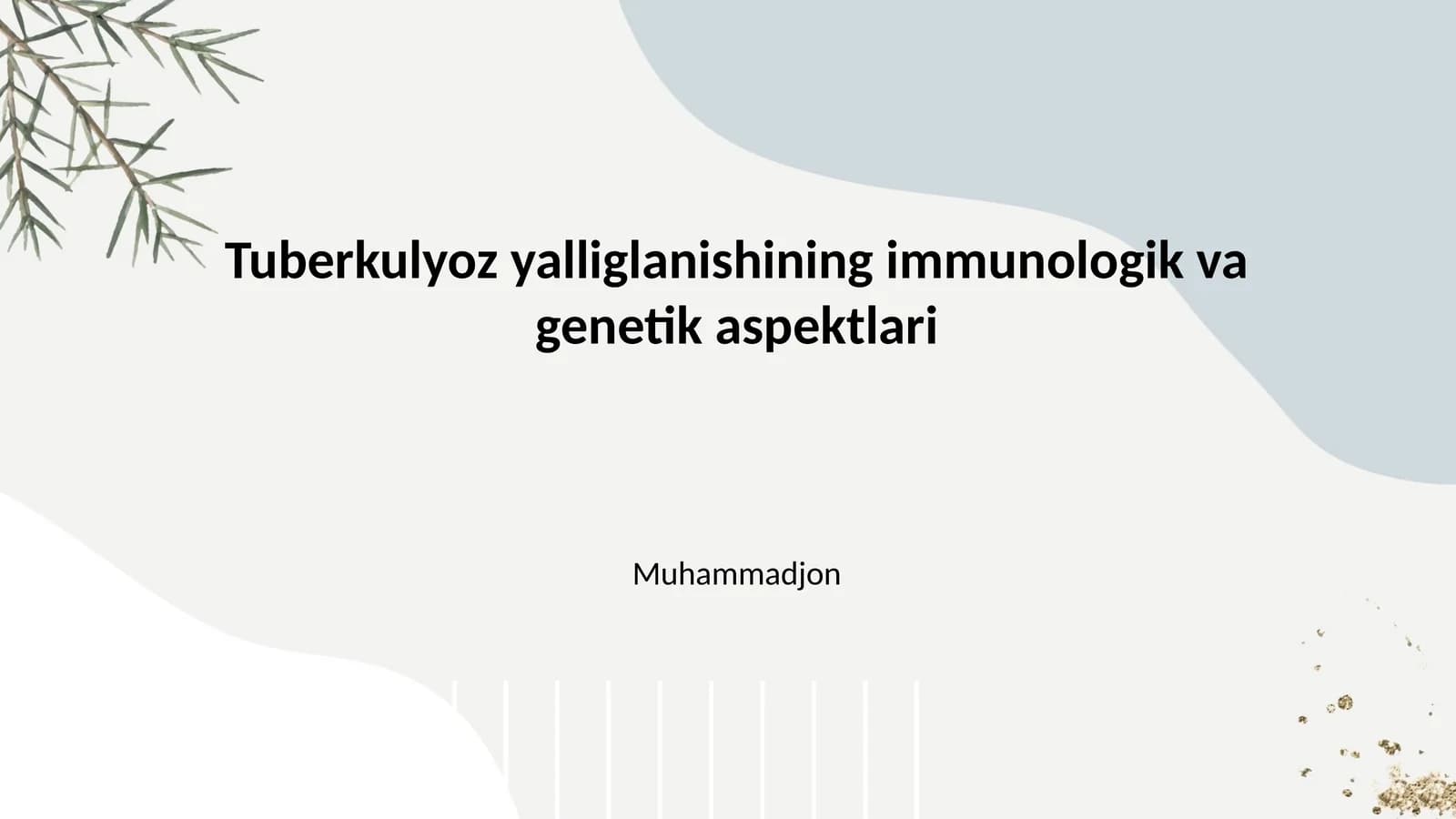 Tuberkulyoz yalliglanishining immunologik va genetik aspektlari