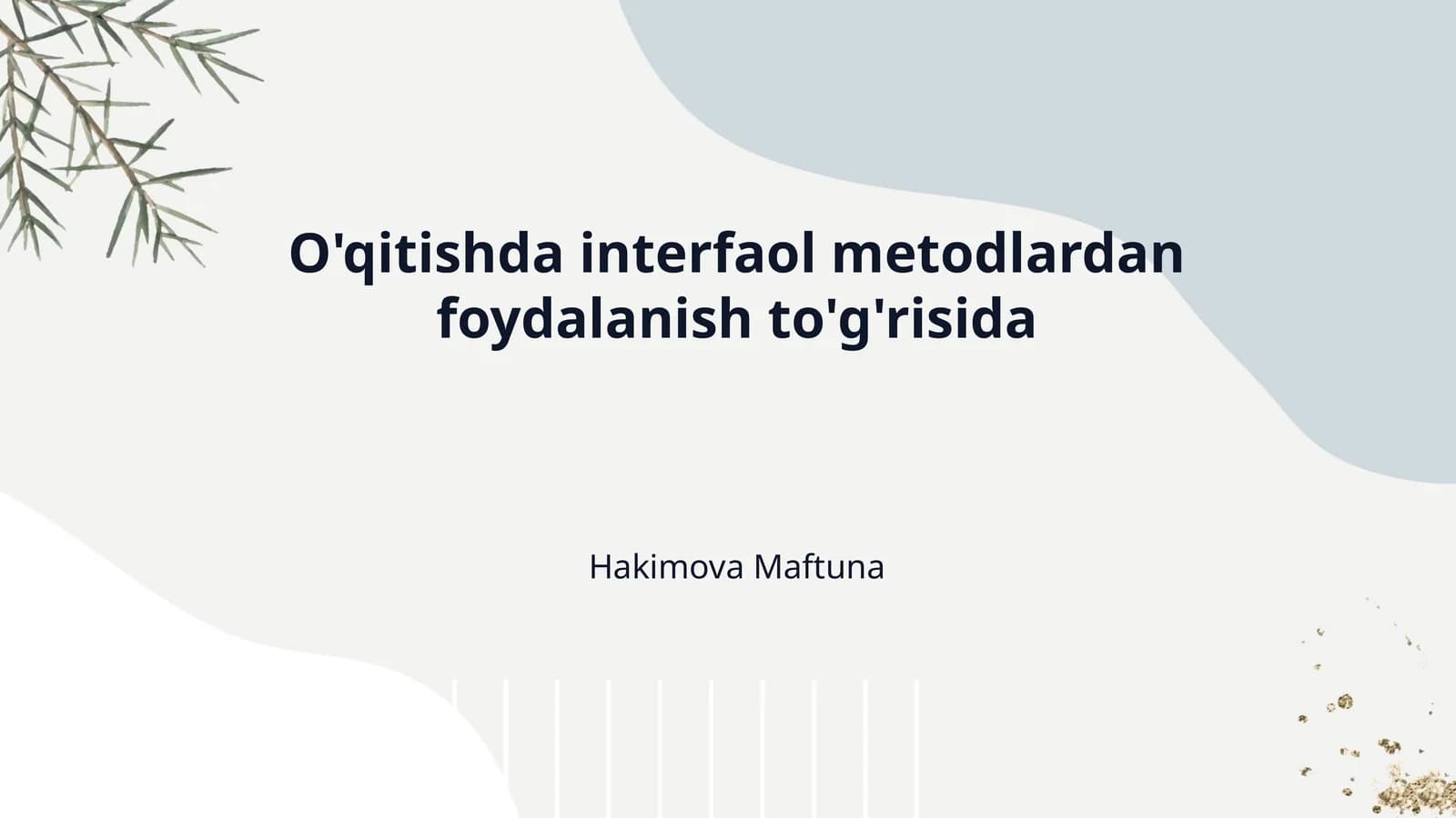 O'qitishda interfaol metodlardan foydalanish to'g'risida