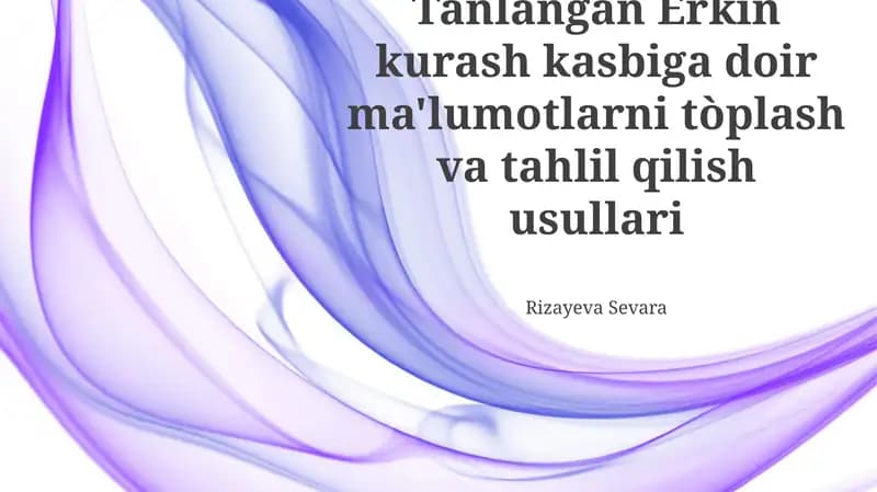 Erkin kurash bo'yicha ma'lumot to'plash usullari