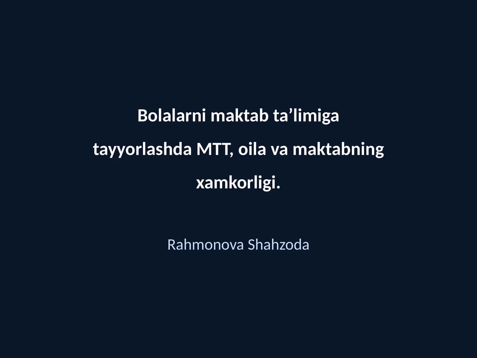 Bolalarni maktab ta’limiga tayyorlashda MTT, oila va maktabning xamkorligi