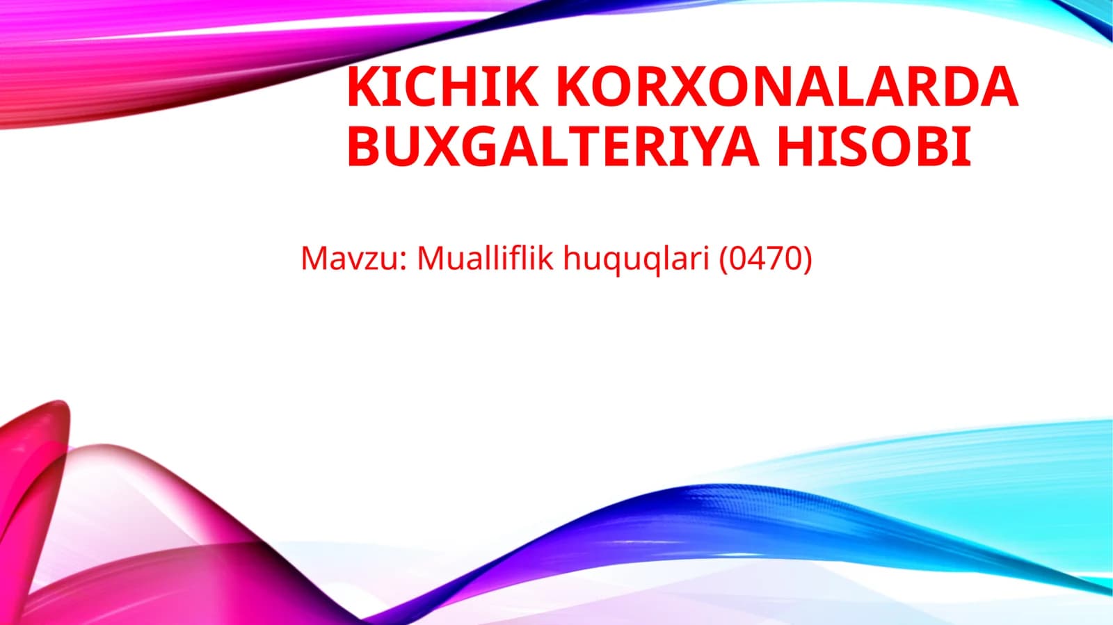 Kichik korxonalarda buxgalteriya hisobi