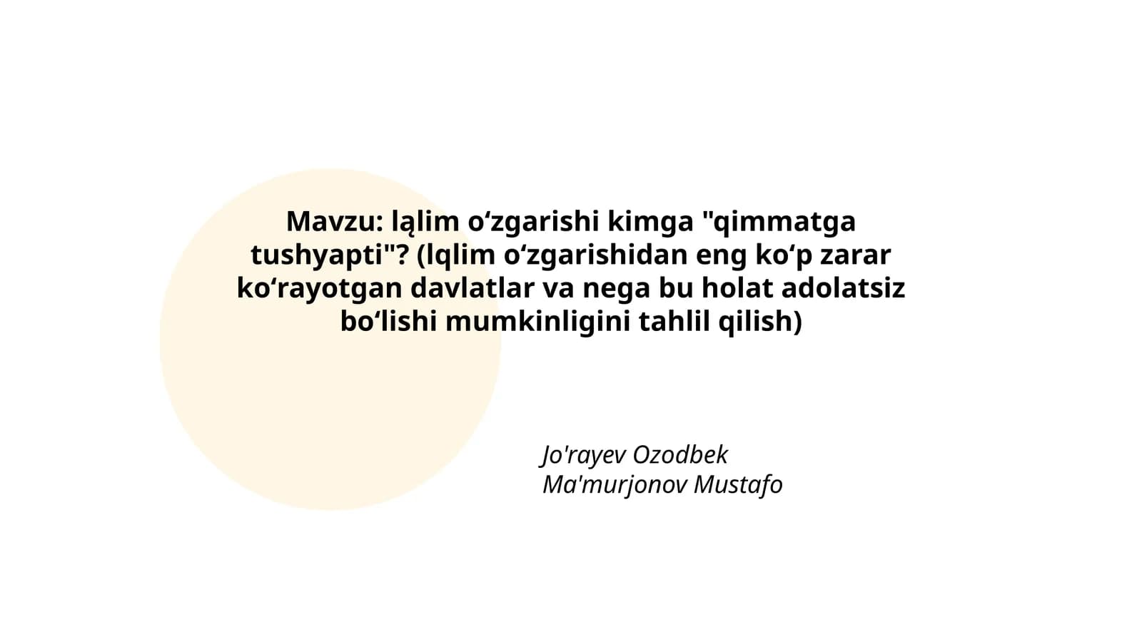 ląlim oʻzgarishi kimga "qimmatga tushyapti"?