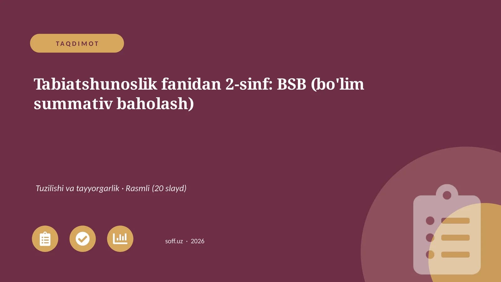 Tabiatshunoslik fanidan 2-sinf: BSB (bo'lim summativ baholash)