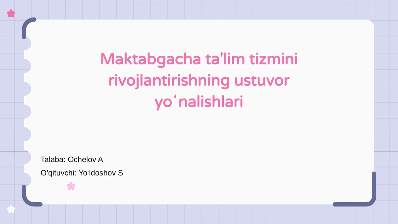 Maktabgacha ta'lim tizmini rivojlantirishning ustuvor yoʻnalishlari