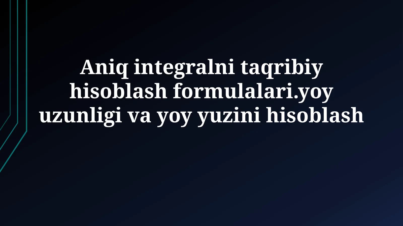 Aniq integrallarni hisoblashning taxminiy formulalari