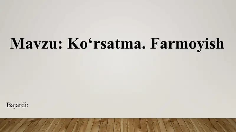 Ko‘rsatma.Farmoyish