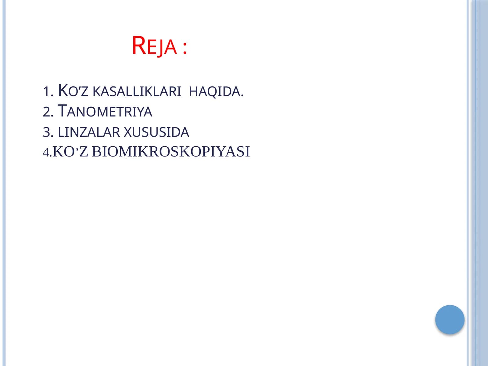 Koʻzjoylashishi va koʻz kasalliklarini aniqlovchi qurilmalar