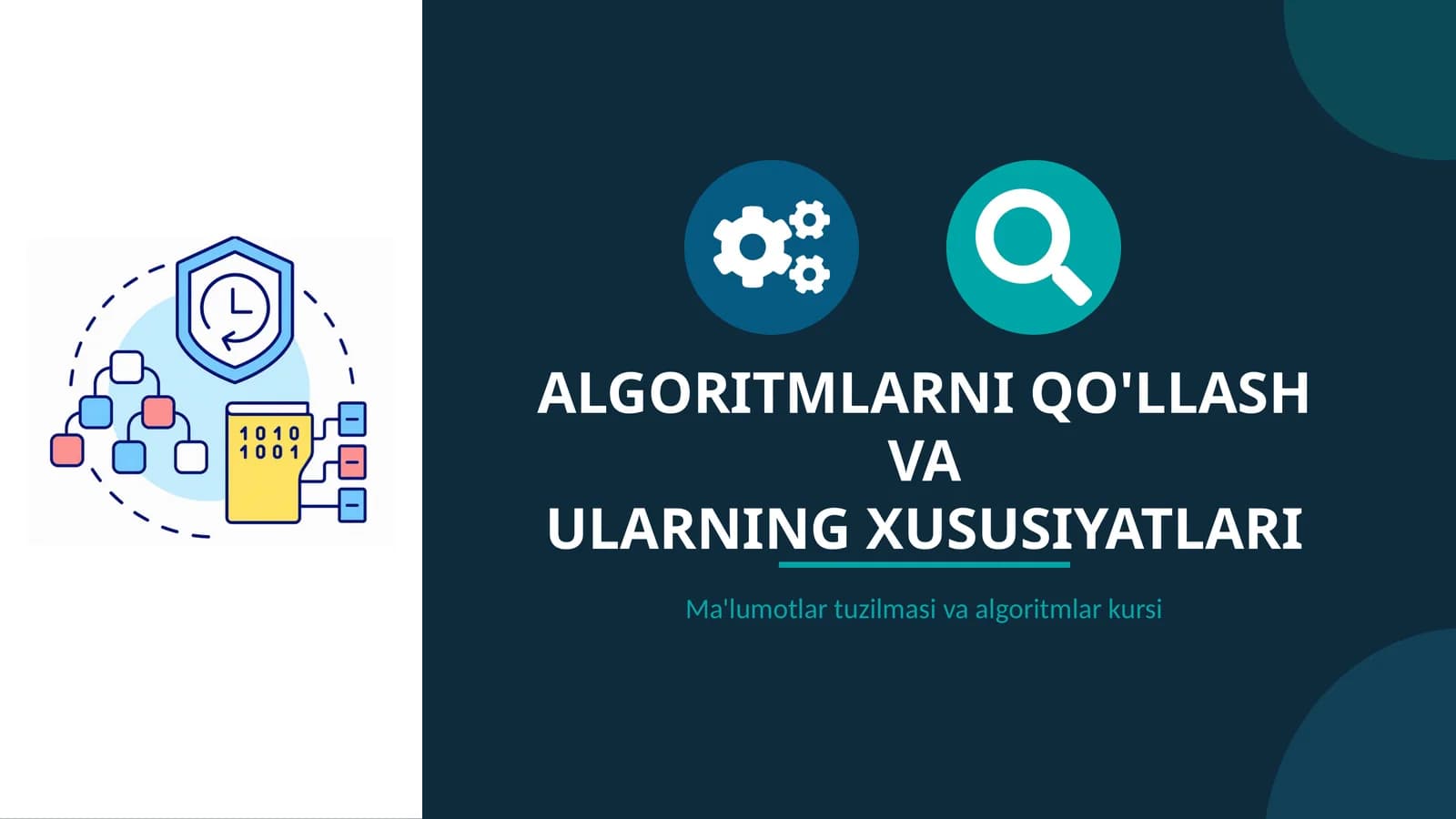 ALGORITMLARNI QO'LLASH VA ULARNING XUSUSIYATLARI