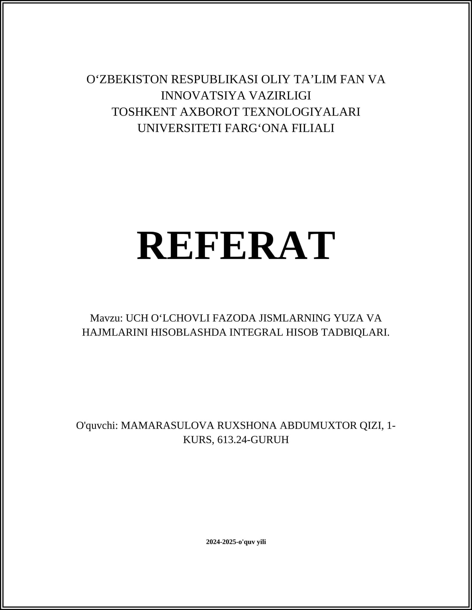 UCH OʻLCHOVLI FAZODA JISMLARNING YUZA VA HAJMLARINI HISOBLASHDA INTEGRAL HISOB TADBIQLARI
