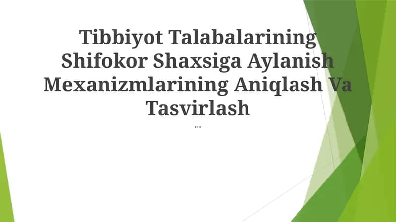 Tibbiyot Talabalarining Shifokor Shaxsiga Aylanish Mexanizmlarining Aniqlash Va Tasvirlash