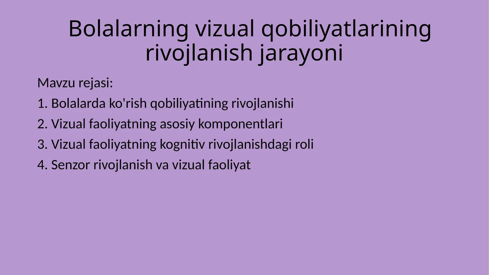 Bolalarning vizual qobiliyatlarining rivojlanish jarayoni