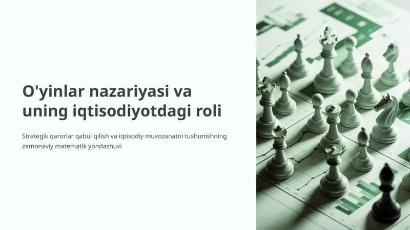 O'yinlar nazariyasi va uning iqtisodiyotdagi roli