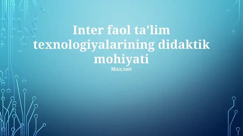 Interaktiv o'qitish ta'siri va raqamli davrda didaktizm