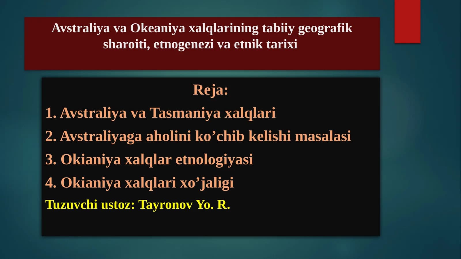 Avstraliya va Okeaniya xalqlarining tabiiy geografik sharoiti, etnogenezi va etnik tarixi