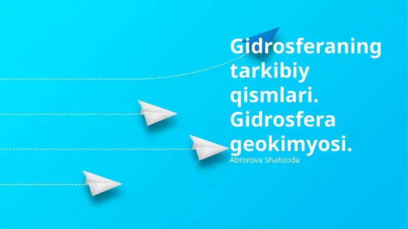 Gidrosferaning tarkibiy qismlari. Gidrosfera geokimyosi
