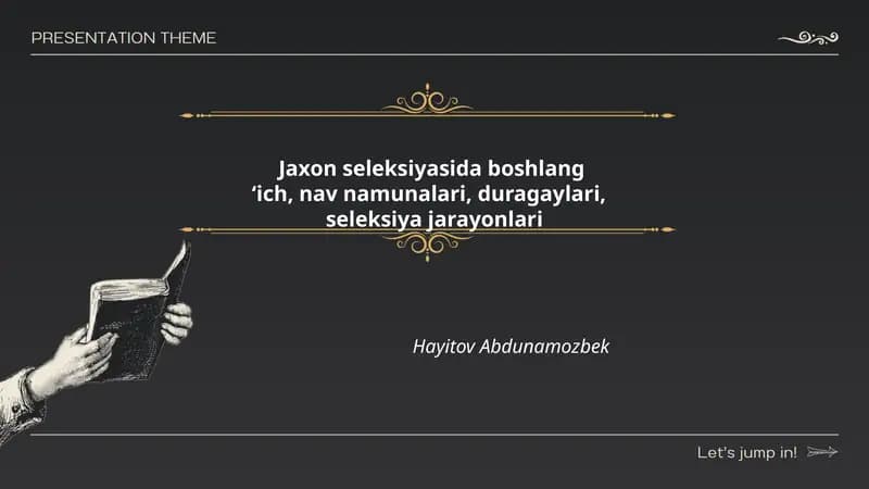Jaxon seleksiyasida boshlang 'ich, nav namunalari, duragaylari, seleksiya jarayonlari