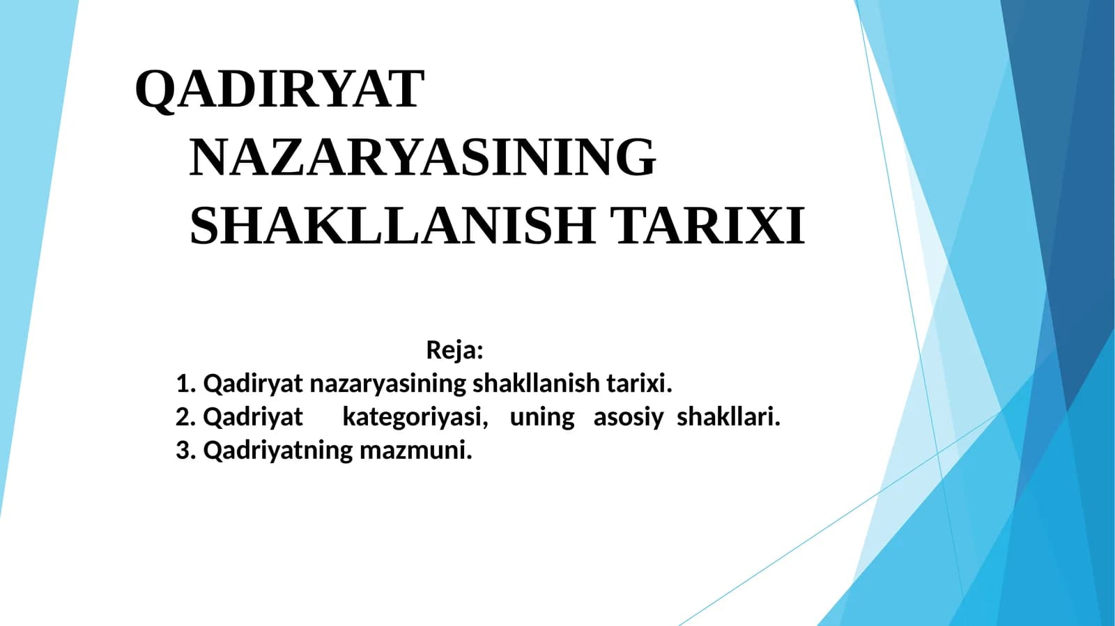 QADIRYAT NAZARYASINING SHAKLLANISH TARIXI