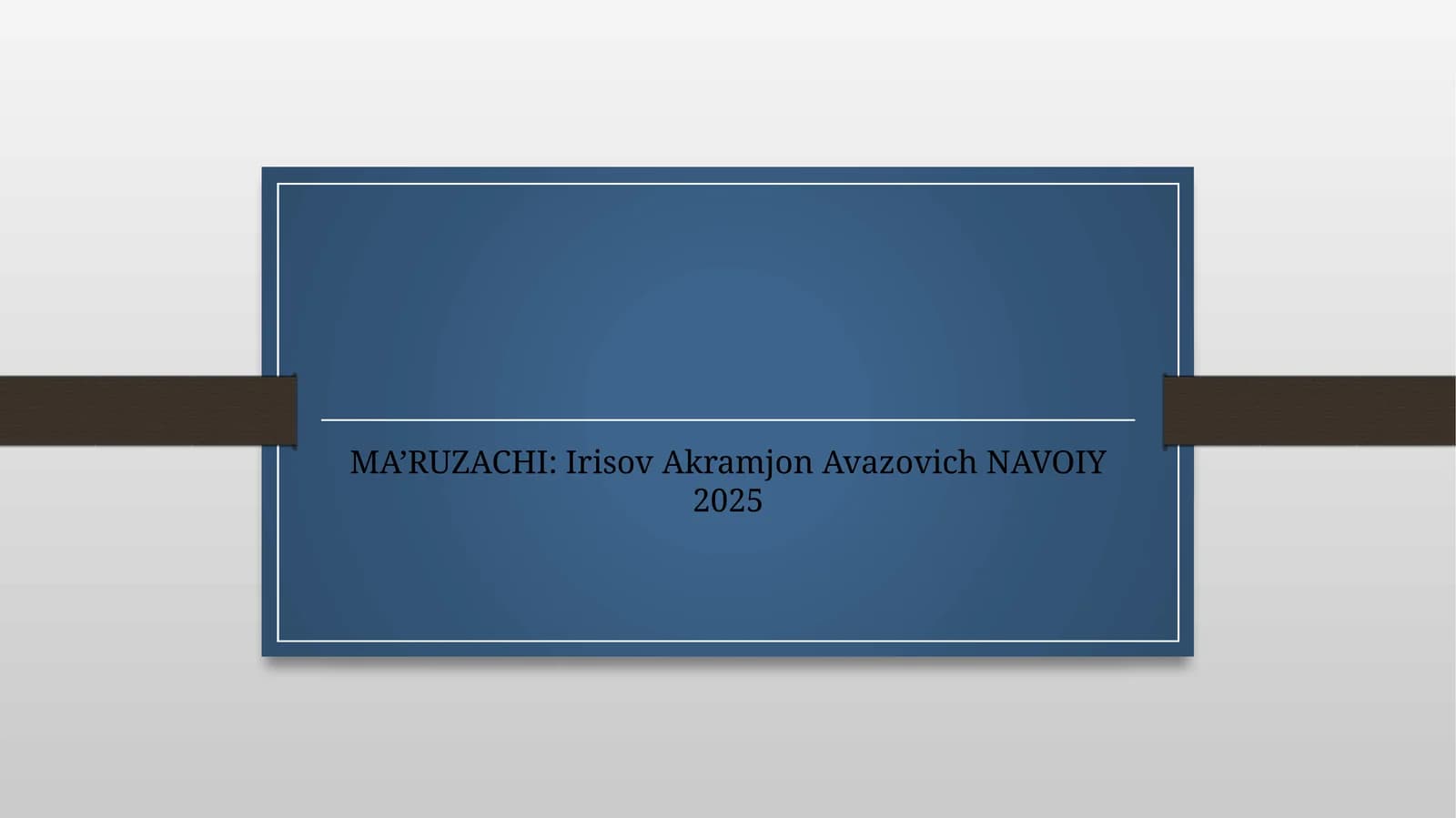 Irisov Akramjon Avazovich NAVOIY 2025